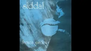 Siddal - Frozen Garden (7'', 1992)