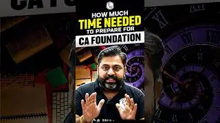How Much Time Needed to Prepare for CA Foundation
