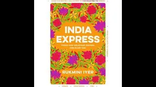 India Express: easy & delicious one-tin and one-pan vegan & vegetarian recipes by Rukmini Iyer