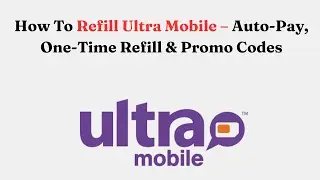 Как пополнить Ultra Mobile &mdash; автоплатеж, одноразовое пополнение и промокоды
