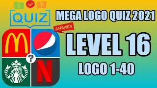 MEGA LOGO QUIZ 2021 | LEVEL 16 ANSWERS, LOGO 1-40