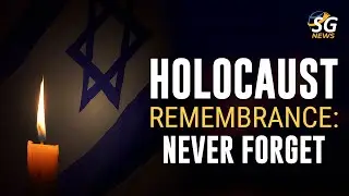 World Marks 25th International Holocaust Remembrance Day, Vows &ldquo;never Forget&rdquo; | SG News