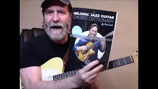 Tim Lerch - Melodic Jazz Guitar Chord Dictionary is Available Now!
