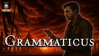 John Grammaticus - Der Mann, der das Richtige tat #warhammer40k