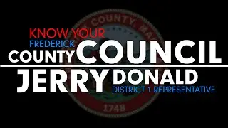 Know Your Frederick County Council: Jerry Donald