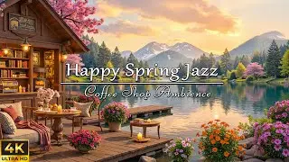 Cozy Spring Ambience with Jazz Relaxing Music for Studying 🌸 Smooth Jazz Instrumental Music