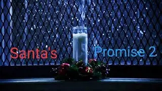 Christmas Movie 2020: Santa's Promise Part 2