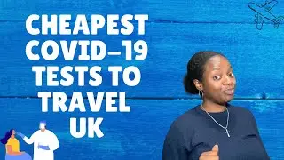 CHEAP PCR TESTS TO TRAVEL; Fit to Fly (UK) - DISCOUNT CODES INCLUDED