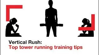 Vertical Rush - top tower running training tips | challenge | Shelter