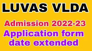 Luvas Vlda admission 2022-23|Vlda online form 2022-23| vlda entrance exam date 2022| vlda form date