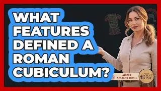 What Features Defined a Roman Cubiculum?