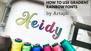 How to Use Gradient Rainbow Fonts by Artapli? Machine Embroidery BX Files Technical Instructions