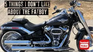 2021 Fatboy - 5 Things I Don’t Like About This Bike 😠