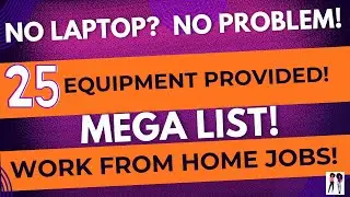 No Laptop? No Problem! 25 Work From Home Jobs That Provide Equipment