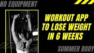 Achieve Your Weight Loss Goals with This app in 6 weeks