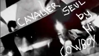HI COWBOY - Cavalier Seul (OFFICIAL VIDEO)