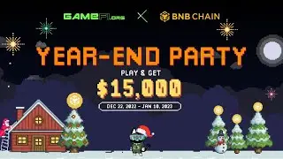 GameFi.org x BNB Chain: Year-End Party
