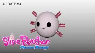 Slime Rancher-Ocean Range(FAN MADE) DEVELOPEMENT UPDATE#4