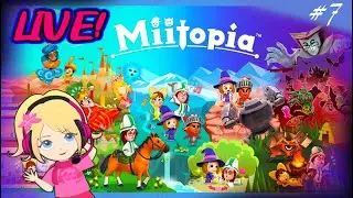 Miitopia Live Stream #7 | Continuing the battle against Evil Villain Eyea! (first playthrough)