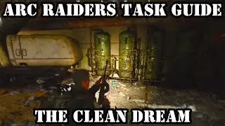 &laquo;Чистая мечта&raquo; &mdash; руководство по выполнению заданий Arc Raiders