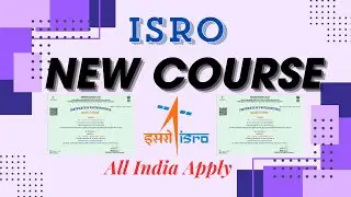 NEW COURSE Update By ➤ ISRO | All India Apply | Limited Seats Only 🔥🔥