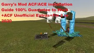 Garry's Mod ACF/ACE Installation Guide 100% Guarantee to Work +ACF Unofficial Extras+Fin 2 in 2020
