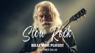Best Slow Rock Love Songs & Classic Rock Ballads 🎤 Emotional Hits of All Time