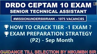 DRDO CEPTAM 10 TIER 1 EXAM PREPARATION STRATEGY | HOW TO CRACK EXAM IN FIRST ATTEMPT