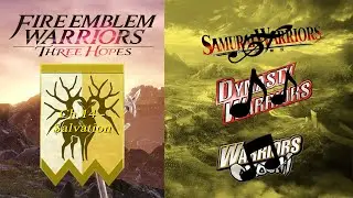 FEW:3H (with different Musou/Warriors OST) | Ch.14 - Salvation (Golden Wildfire)