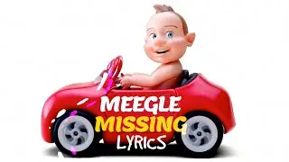 Meegle - Missing (Lyric Video)