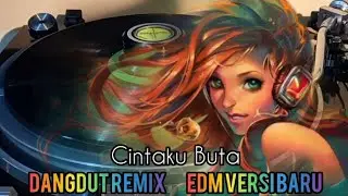 Dangdut Remix - Cintaku Buta #song #dj #viralvideo