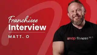 Matt O., Snap Fitness Franchise Owner