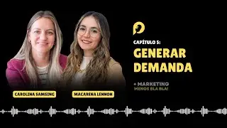 Generar demanda: C&oacute;mo adquirir clientes potenciales?  - Entrevista con Carolina Samsing