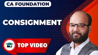 Consignment Chapter In Single Video | CA Foundation Accounts Chapter -6 | ICAI Exam | Chandan Poddar