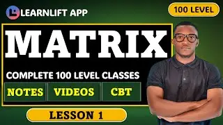 MATRIX AND DETERMINANTS CLASSES FOR 100 LEVEL (MATHEMATICS) PART 1