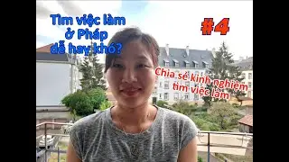 Tìm việc làm ở Pháp dễ hay khó? Chia sẻ kinh nghiệm tìm việc làm