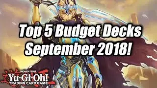 Yu-Gi-Oh! Top 5 Competitive Budget Decks for the September 2018 Format!