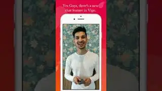 New Update Vigo Video Chat Feature Massage
