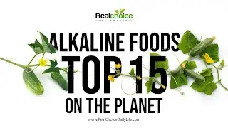 The Top 15 Alkaline Foods On The Planet | RealChoice Daily Life