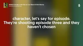 BONUS: Secrets in the Sets w/ Curt Beech & Rich Murray