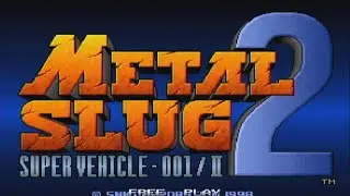 Metal Slug Anthology (Co-op w/finalmasterlink) Episode 2: Metal Slug 2