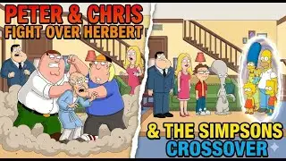 Family Guy Funny Moments | Peter & Chris Fight Over Herbert & The Simpsons Crossover