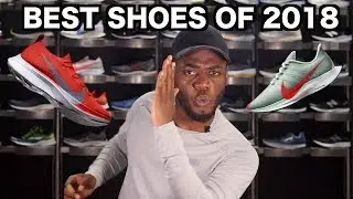TOP 10 SHOES OF 2018 (END OF THE YEAR BEST RUNNING SHOES)
