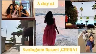 Day out with friends at Sea lagoon Resort | CHERAI