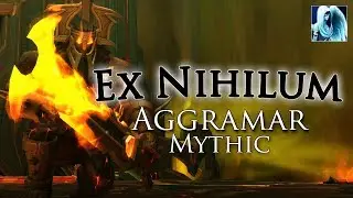 Ex Nihilum vs. Mythic Aggramar [Holy Priest PoV]