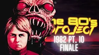 The '80s Project : Watching Every '80s Horror Movie - 1982 FINALE