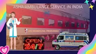 Get a Train Ambulance Service with experienced medical team in Patna |ASHA