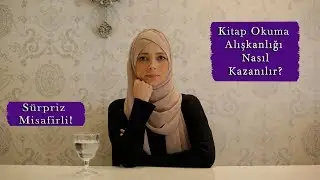 Kitap Okuma Alışkanlığı Nasıl Kazanabilirsin?