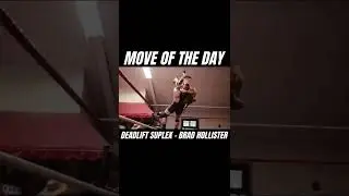 💪 Deadlift Suplex from Big Bacon Brad Hollister &bull; Move Of The Day