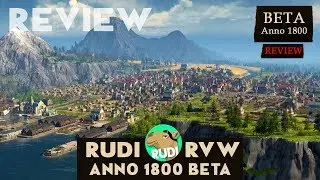 Anno 1800 Closed Beta REVIEW